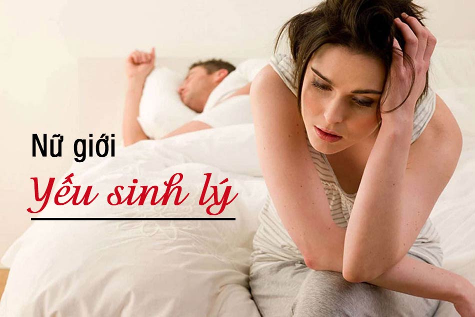 Biểu hiện yếu sinh lý ở nữ giới