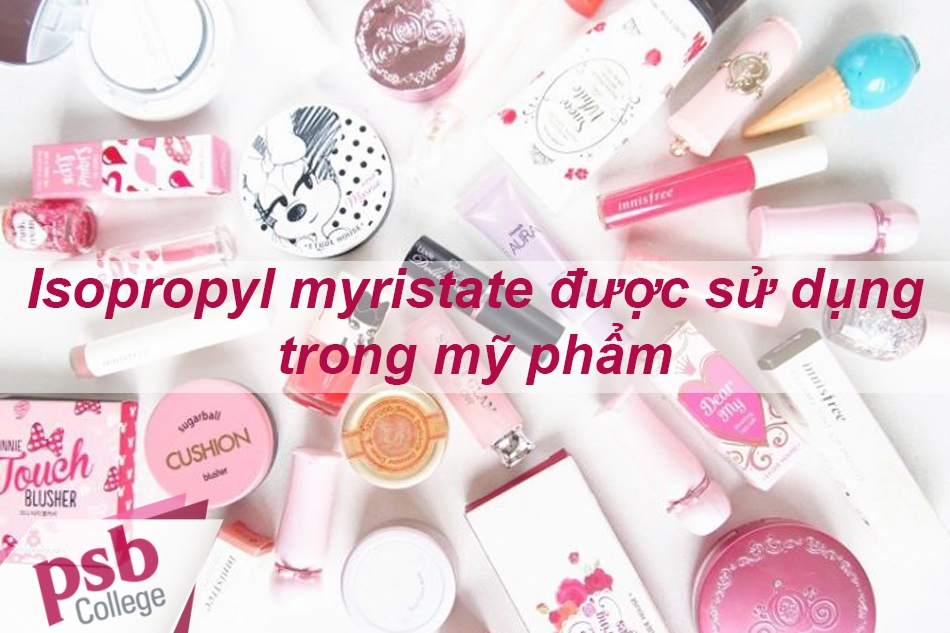 Isopropyl myristate được sử dụng trong mỹ phẩm