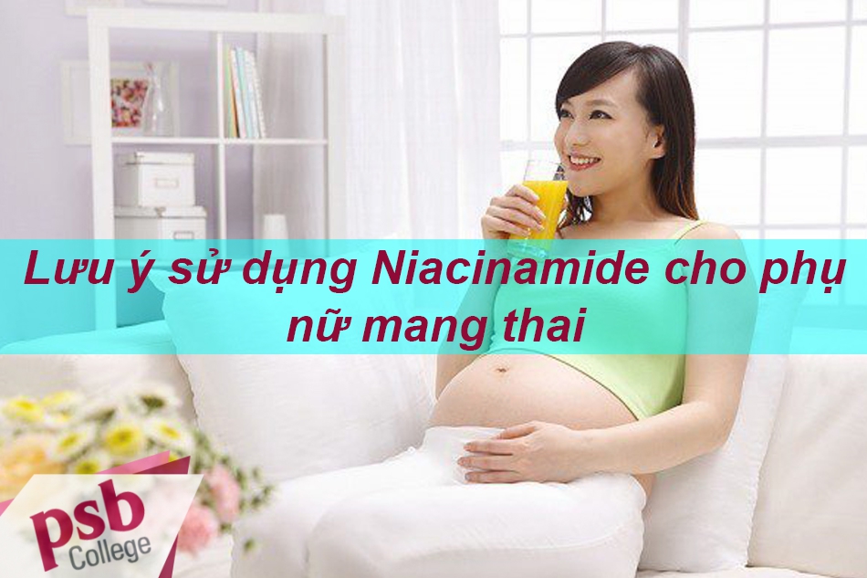 Thận trọng khi sử dụng Niacinamide cho phụ nữ đang trong thai kỳ