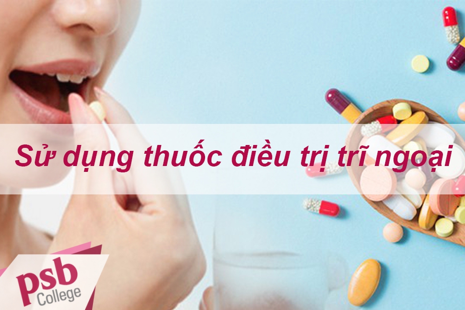Sử dụng thuốc điều trị trĩ ngoại