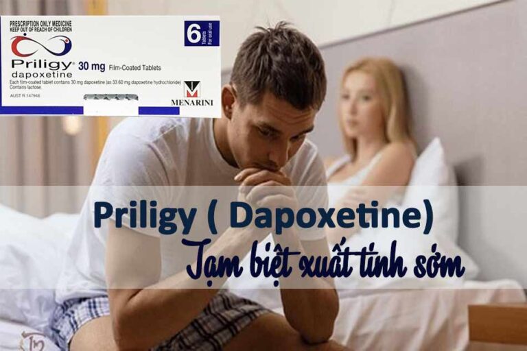 Dapoxetine - tạm biệt xuất tinh sớm