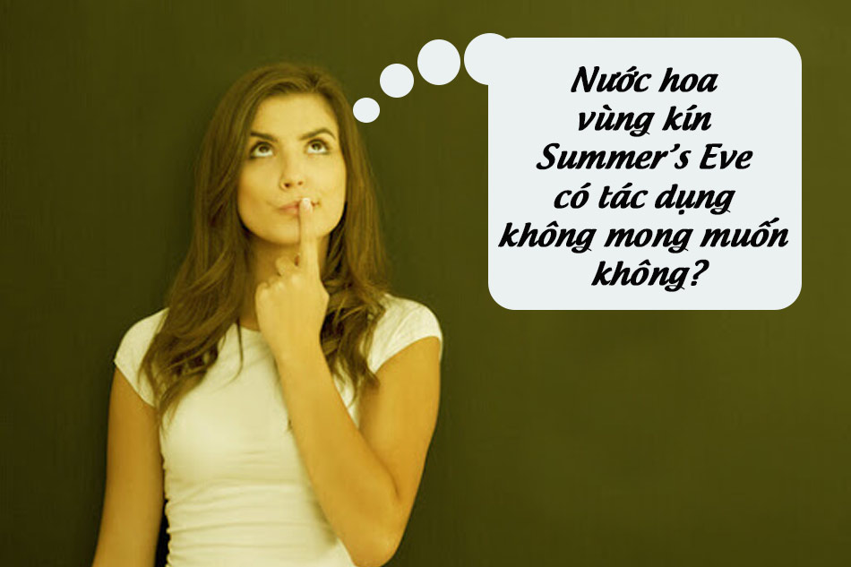Tác dụng không mong muốn của nước hoa vùng kín Summer's Eve