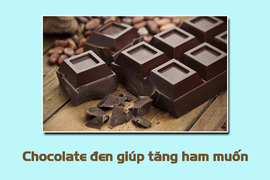 Chocolate đen làm tăng ham muốn