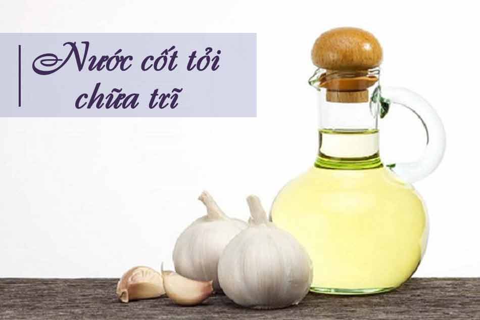 Nước cốt tỏi tươi chữa trĩ