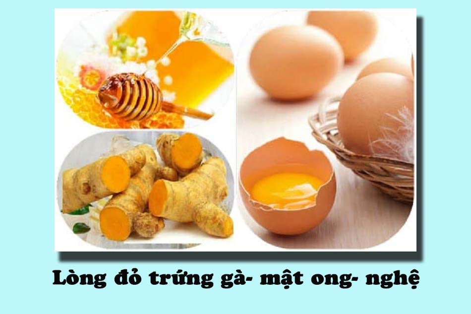 Áp dụng bài thuốc lòng đỏ trứng gà- mật ong- nghệ